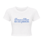 Perrear y Llorar Es Mi Pasión Baby Tee