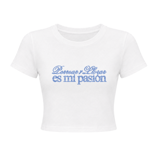 Perrear y Llorar Es Mi Pasión Baby Tee